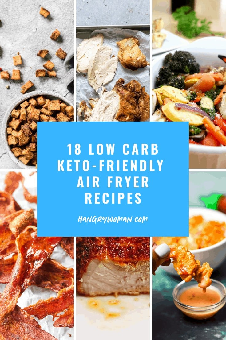 18 air fryer recipes for keto or low carb diets. 