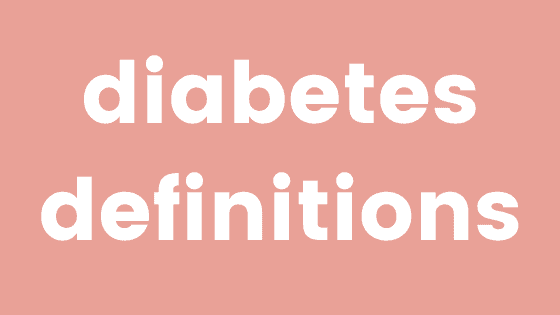 pink background with white text that says diabetes definitions