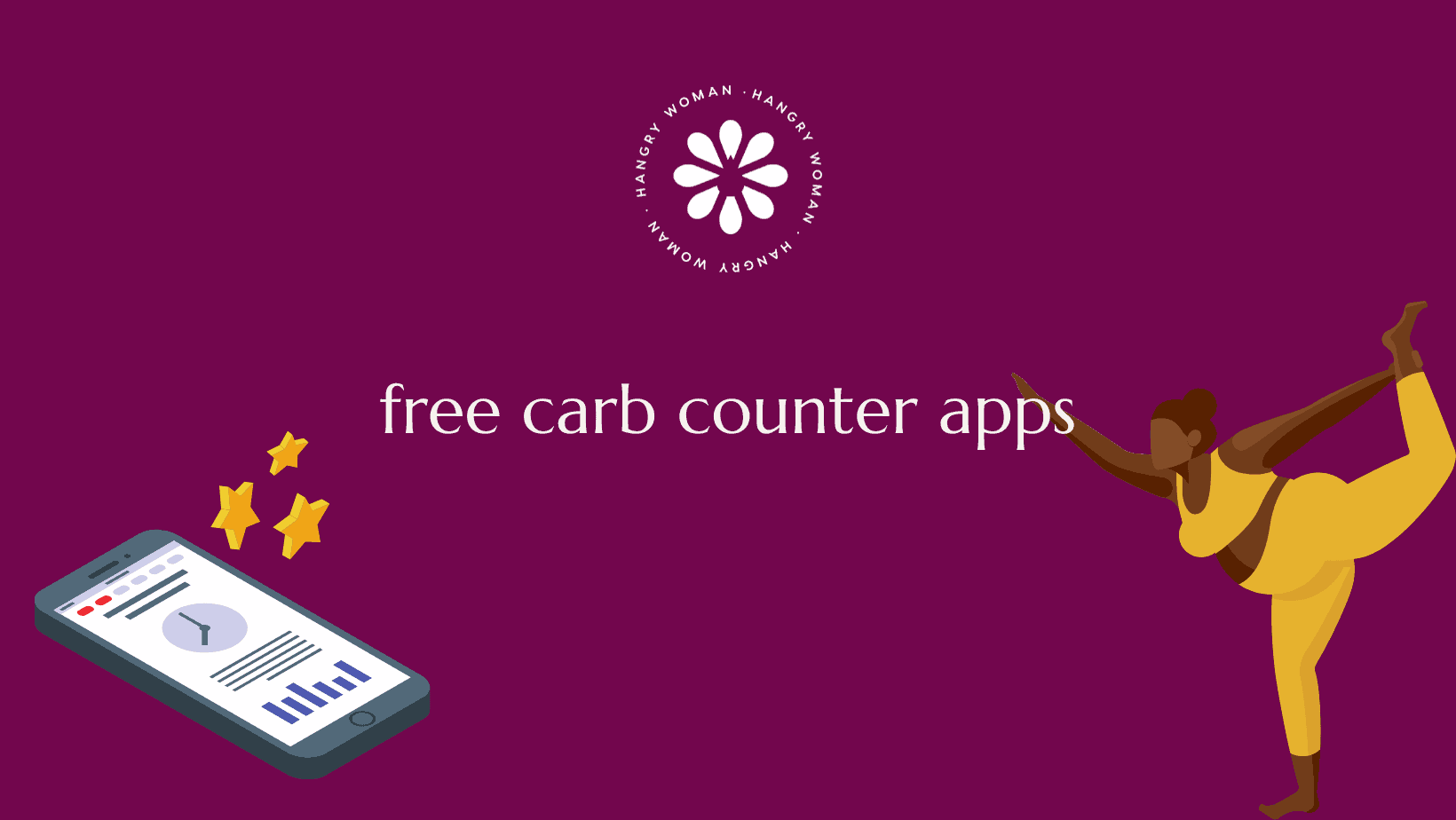 Free carb counter apps graphic in purple with girl in yellow practicing yoga and a phone with images of graphs and data