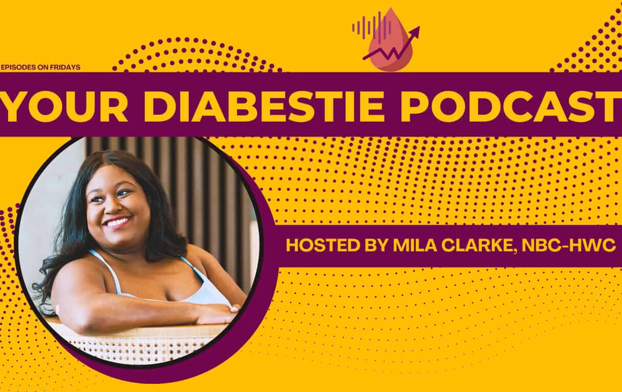 Promotional graphic for 'Your Diabestie Podcast,' featuring a yellow background with purple accents. The title 'Your Diabestie Podcast' is prominently displayed in bold purple and yellow text across the top. A circular photo of Mila Clarke, smiling and seated, appears on the left. Text at the bottom reads 'Hosted by Mila Clarke, NBC-HWC.' An icon of a blood drop with an upward arrow and sound waves is positioned in the top right corner, and the phrase 'Episodes on Fridays' is in the top left.