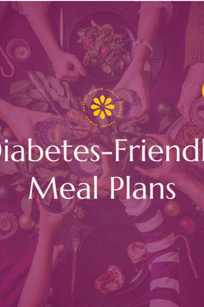 a group of friends at a table with a spread of food, overlaid with purple and a text that says "diabetes-friendly meal plans"